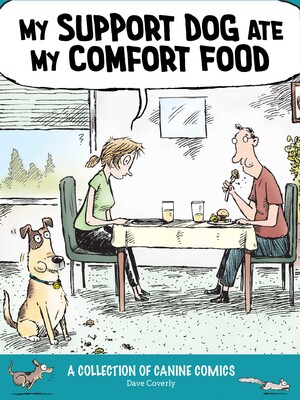 My Support Dog Ate My Comfort Food My Support Dog Ate My Comfort Food