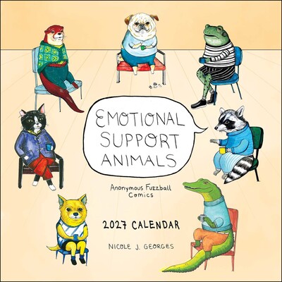 Emotional Support Animals 2027 Wall Calendar Emotional Support Animals 2027 Wall Calendar