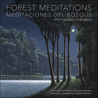 Forest Meditations 2027 Wall Calendar / Meditaciones del Bosque 2027 Calendario Forest Meditations 2027 Wall Calendar / Meditaciones del Bosque 2027 Calendario