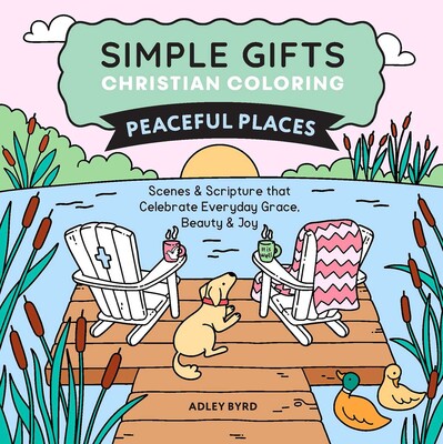 Simple Gifts Christian Coloring: Peaceful Places Simple Gifts Christian Coloring: Peaceful Places
