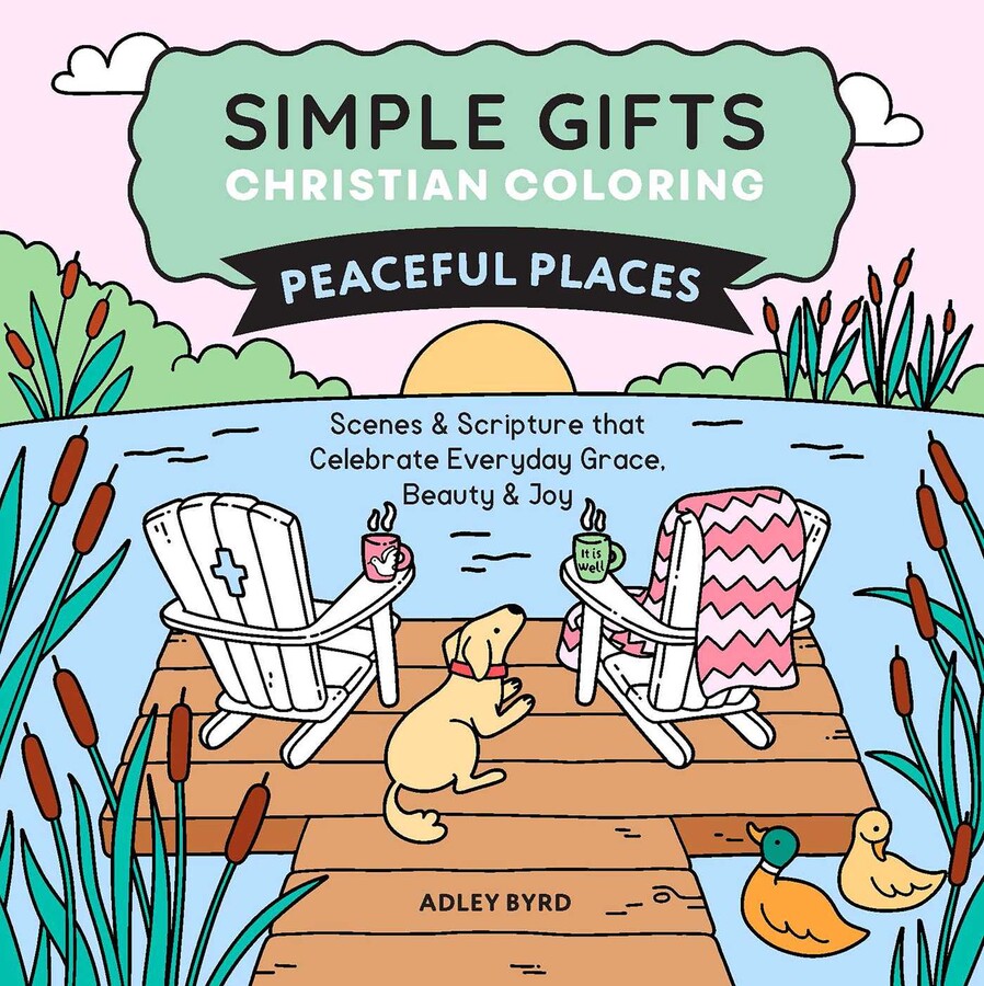 Simple Gifts Christian Coloring: Peaceful Places