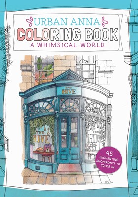 Urban Anna Coloring Book: A Whimsical World Urban Anna Coloring Book: A Whimsical World