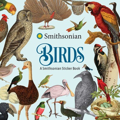 Birds: A Smithsonian Sticker Book Birds: A Smithsonian Sticker Book