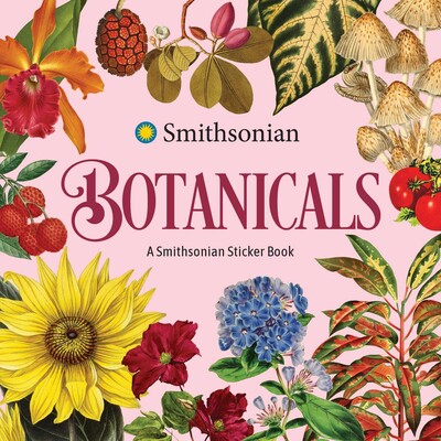 Botanicals: A Smithsonian Sticker Book Botanicals: A Smithsonian Sticker Book