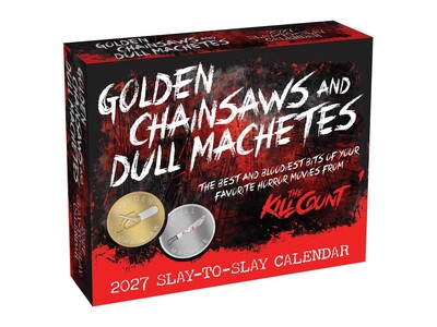 Golden Chainsaws and Dull Machetes 2027 Slay-to-Slay Calendar Golden Chainsaws and Dull Machetes 2027 Slay-to-Slay Calendar