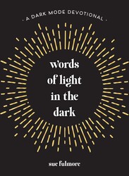 Words of Light in the Dark