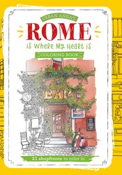Urban Anna's Rome Is Where My Heart Is Coloring Book Urban Anna's Rome Is Where My Heart Is Coloring Book