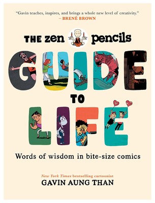 Zen Pencils Guide to Life Zen Pencils Guide to Life