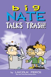 Big Nate: Talks Trash Big Nate: Talks Trash