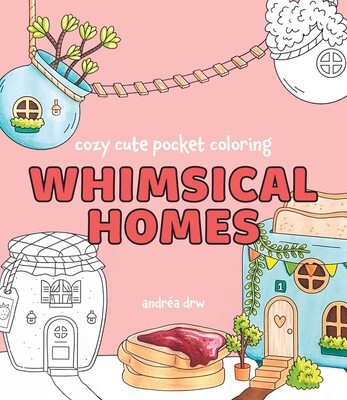 Cozy Cute Pocket Coloring: Whimsical Homes Cozy Cute Pocket Coloring: Whimsical Homes