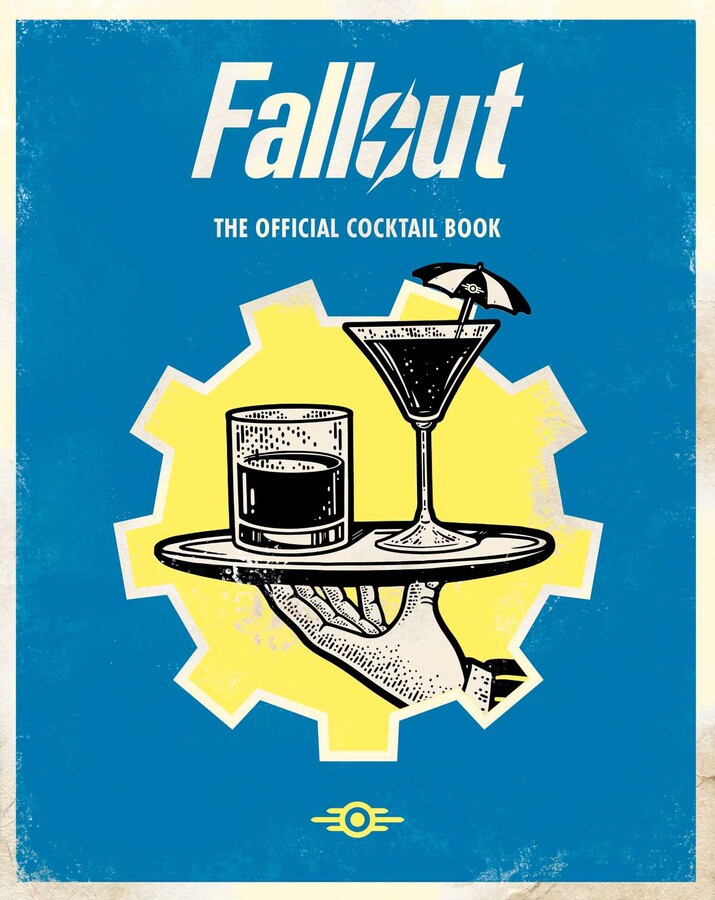 Fallout: The Official Drinks Book | Book by Cassandra Reeder, Erin ...
