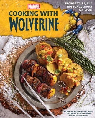 Marvel: Cooking with Wolverine Marvel: Cooking with Wolverine