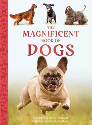 The Magnificent Book of Dogs The Magnificent Book of Dogs