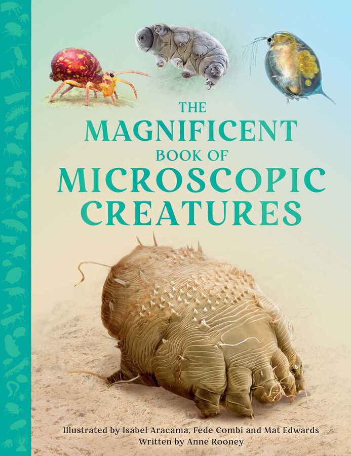 Magnificent Book of Microscopic Creatures