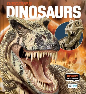 Discover: Dinosaurs (Ready Activated: A Readyland Alexa