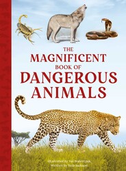 The Magnificent Book of Dangerous Animals The Magnificent Book of Dangerous Animals