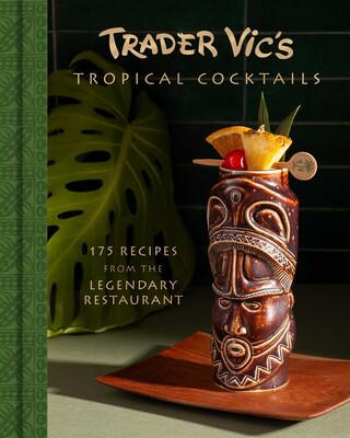 Trader Vic's Tropical Cocktails | Book by Trader Vic's | Official