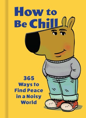 How to Be Chill How to Be Chill