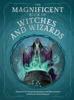 Magnificent Book of Witches and Wizards