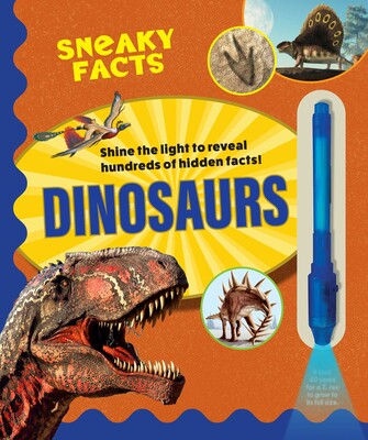 Sneaky Facts: Dinosaurs Sneaky Facts: Dinosaurs