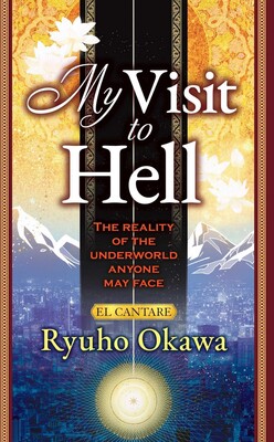 My Visit to Hell My Visit to Hell