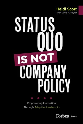 Status Quo Is Not Company Policy Status Quo Is Not Company Policy