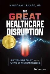 The Great Healthcare Disruption