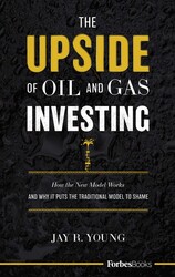 The Upside Of Oil and Gas Investing