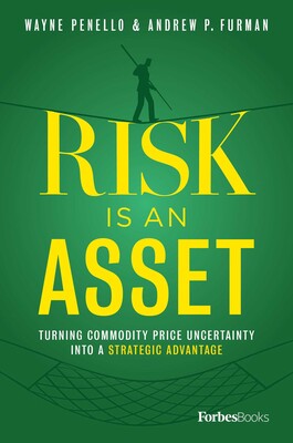 Risk Is An Asset Risk Is An Asset