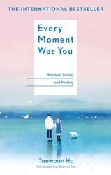 Every Moment Was You Every Moment Was You