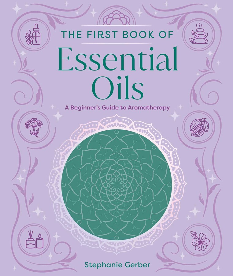 First Book of Essential Oils