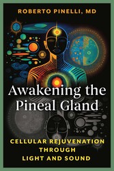 Awakening the Pineal Gland