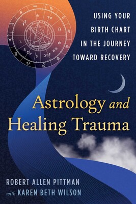 Astrology and Healing Trauma Astrology and Healing Trauma