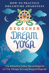 Dzogchen Dream Yoga Dzogchen Dream Yoga