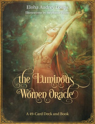 Luminous Women Oracle Luminous Women Oracle