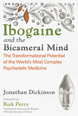 Ibogaine and the Bicameral Mind Ibogaine and the Bicameral Mind