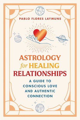 Astrology for Healing Relationships