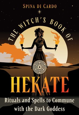 Witch's Book of Hekate Witch's Book of Hekate