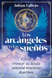 Los arcángeles en los sueños Los arcángeles en los sueños