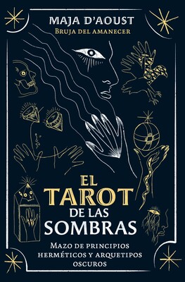 El tarot de las sombras El tarot de las sombras