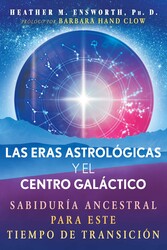 Las eras astrológicas y el centro galáctico