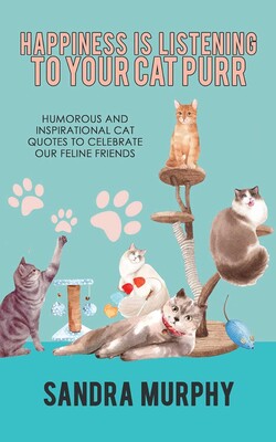 Happiness Is Listening to Your Cat Purr Happiness Is Listening to Your Cat Purr