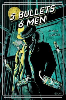 5 Bullets 6 Men 5 Bullets 6 Men