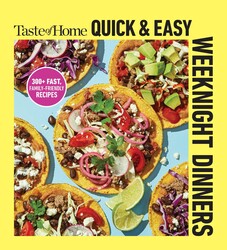 Taste of Home Quick & Easy Weeknight Dinners
