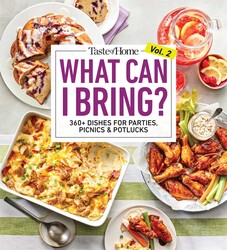 Taste of Home What Can I Bring? Vol. 2 Taste of Home What Can I Bring? Vol. 2