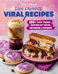 Taste of Home Fan-Favorite Viral Recipes Cookbook Taste of Home Fan-Favorite Viral Recipes Cookbook