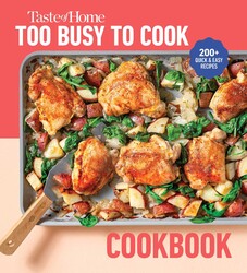 Taste of Home Too Busy to Cook Cookbook Taste of Home Too Busy to Cook Cookbook