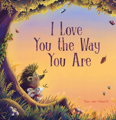 I Love You the Way You Are I Love You the Way You Are
