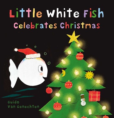 Little White Fish Celebrates Christmas Little White Fish Celebrates Christmas