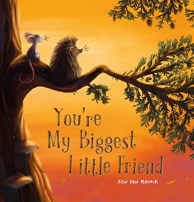 You're My Biggest Little Friend You're My Biggest Little Friend